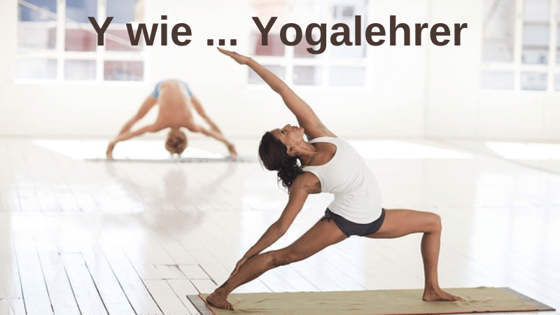 Beruf mit Y: Yogalehrer